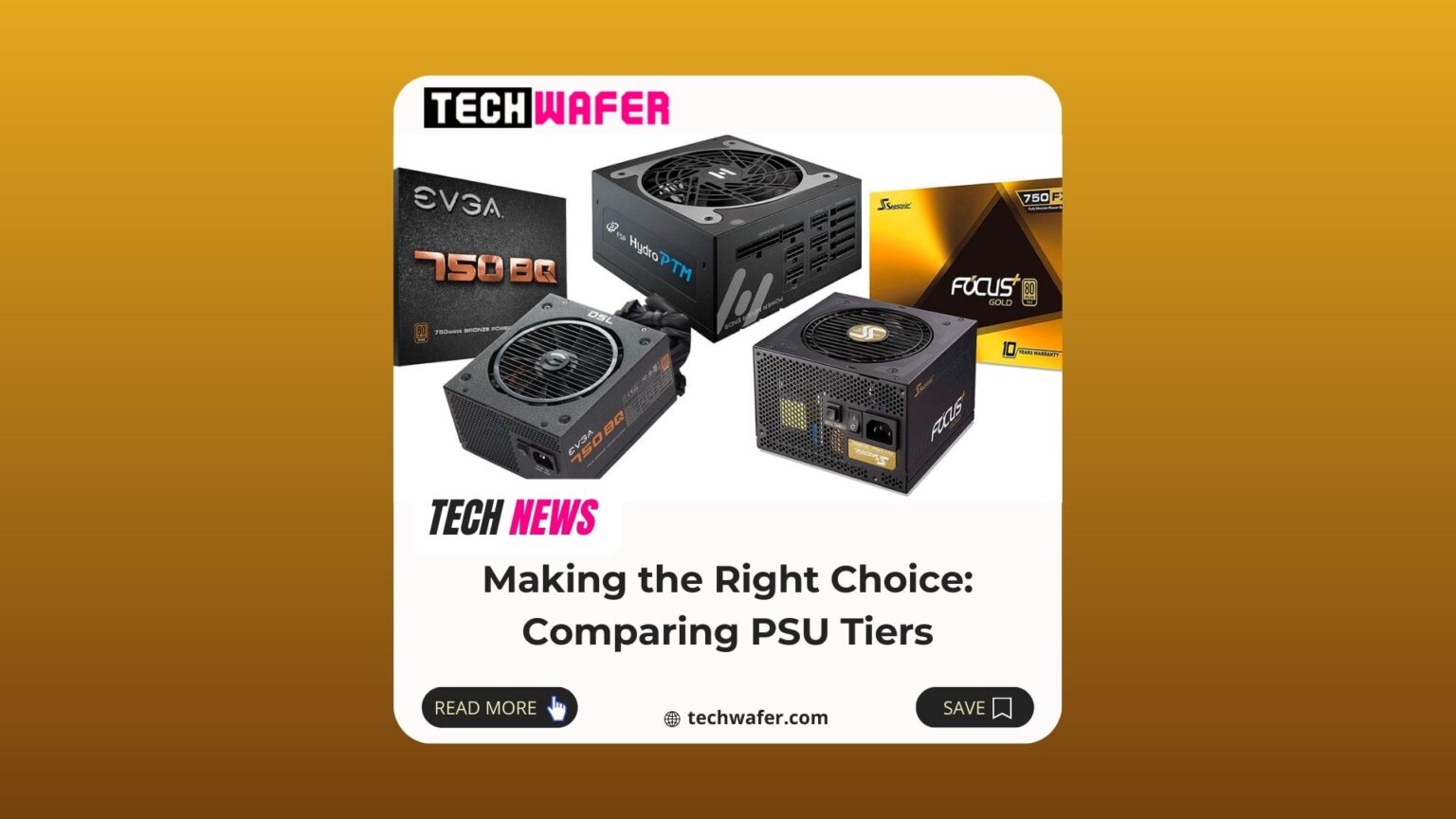 PSU Tier List 2024 Which one is right for your build? TechWafer