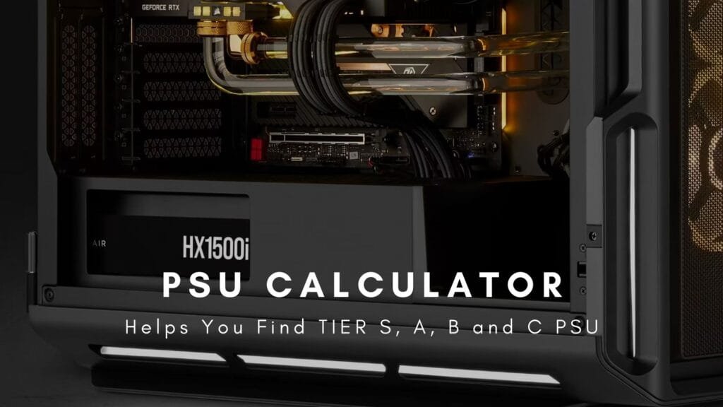 PSU Calculator Wattage Calculator for Your PC Build TechWafer