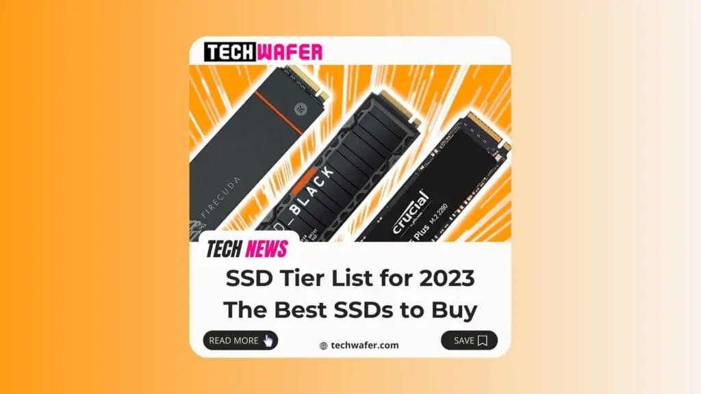 SSD Tier List for 2024 – The Best SSDs to Buy (Updated August)
